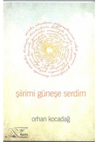 Şiirimi Güneşe Serdim