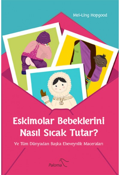 Eskimolar Bebeklerini Nasıl Sıcak Tutar?