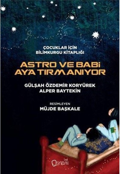 Astro ve Babi Ay'a Tırmanıyor