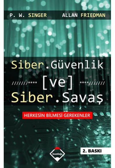 Siber Güvenlik ve Siber Savaş