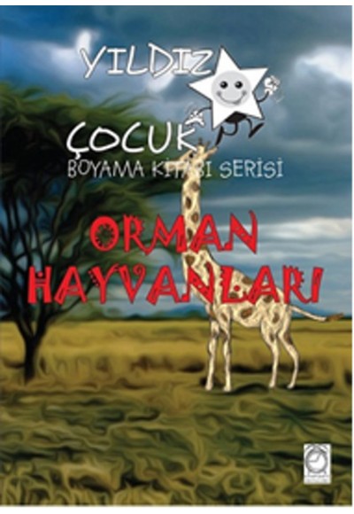 Yıldız Çocuk Boyama Kitabı Serisi 5 - Orman Hayvanları