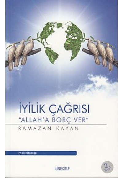 İyilik Çağrısı - Allah'a Borç Ver