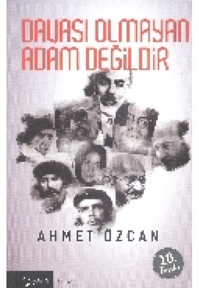 Davası Olmayan Adam Değildir