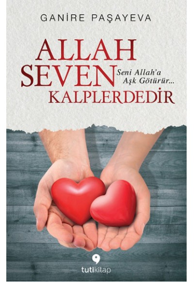 Allah Seven Kalplerdedir