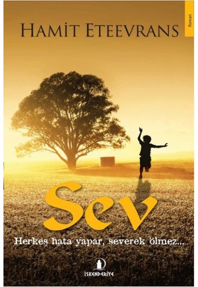 Sev  Herkes Hata Yapar, Severek Ölmez...