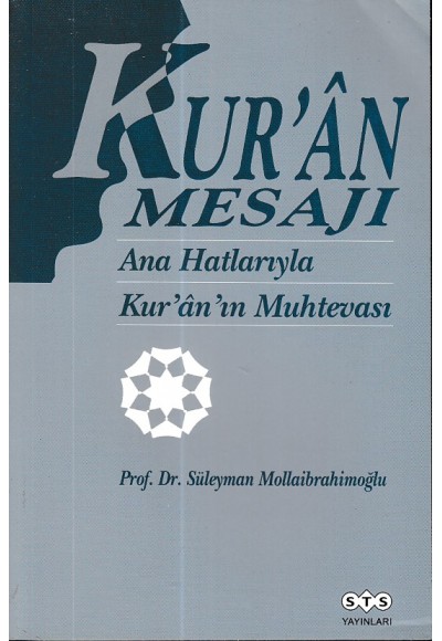 Kuran Mesajı Ana Hatlarıyla Kuranın Muhtevası