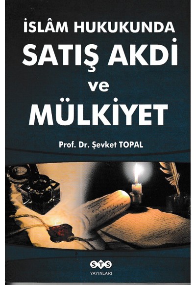 İslam Hukukunda Satış Akdi Ve Mülkiyet