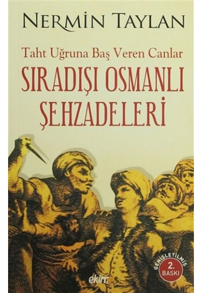 Sıradışı Osmanlı Şehzadeleri