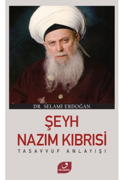 Şeyh Nazım Kıbrısi Tasavvuf Anlayışı