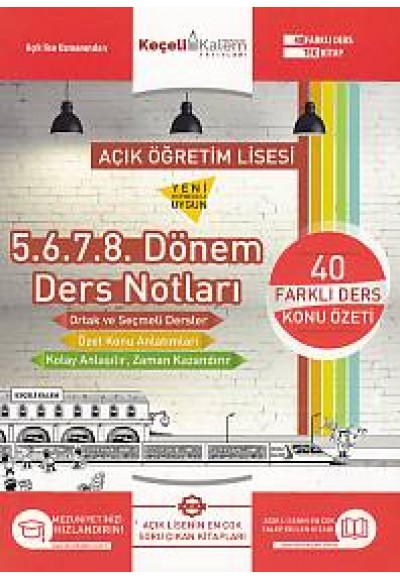 Keçeli Kalem Açık Öğretim Lisesi 5.6.7.8. Dönem Ders Notları (Yeni)