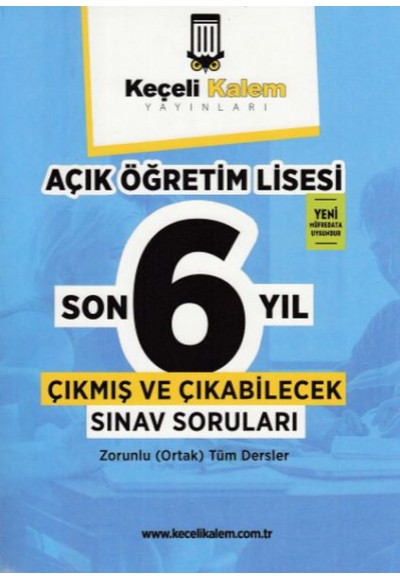 Keçeli Kalem Açık Öğretim Lisesi Son 6 Yıl Çıkmış ve Çıkabilecek Sınav Soruları (Yeni)