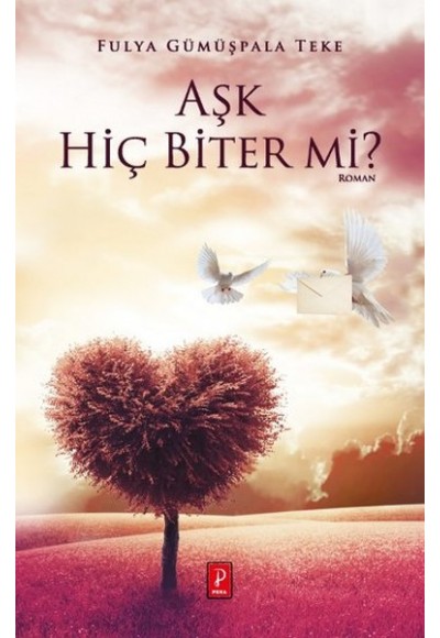 Aşk Hiç Biter mi?