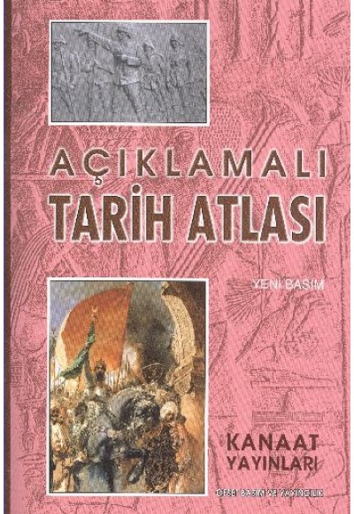 Kanaat Açıklamalı Büyük Tarih Atlası