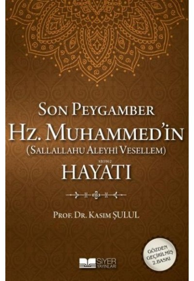 Son Peygamber Hz. Muhammed (sas)'in Hayatı (Ciltli)