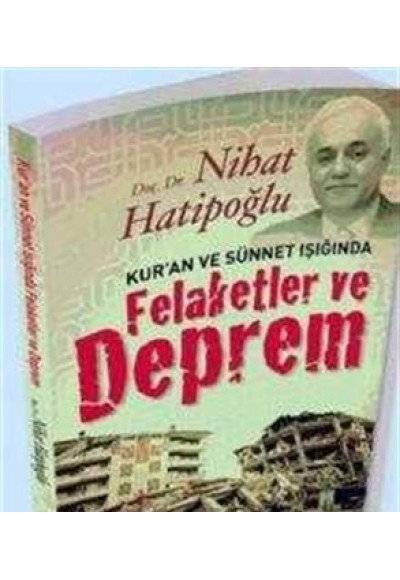 Kur'an ve Sünnet Işığında Felaketler ve Deprem