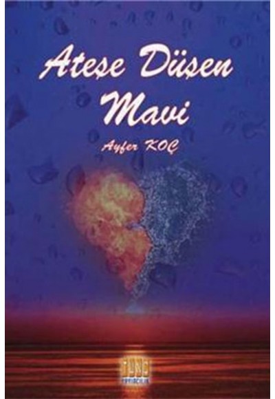 Ateşe Düşen Mavi