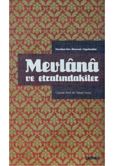 Mevlana ve Etrafındakiler