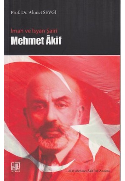 İman ve İsyan Şairi Mehmet Akif