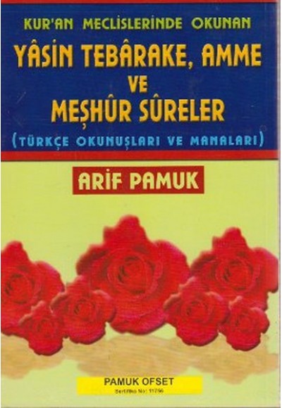 Kur'an Meclislerinde Okunan Yasin, Tebareke, Amme ve Meşhur Sureler (Yas-038) (Türkçe Okunuşları ve