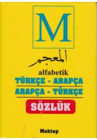 Alfabetik Türkçe- Arapça Öğrenci Sözlüğü