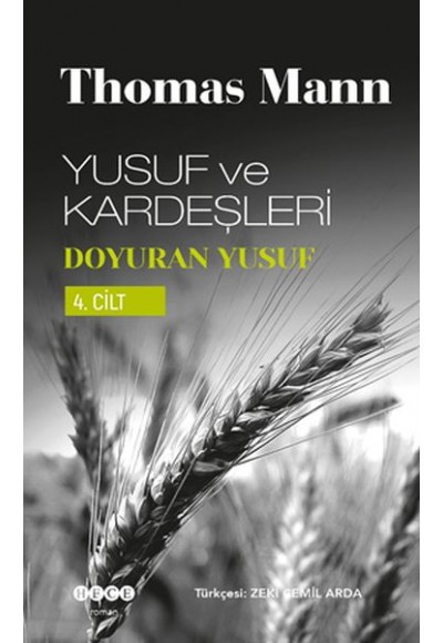 Yusuf ve Kardeşleri 4.Cilt - Doyuran Yusuf