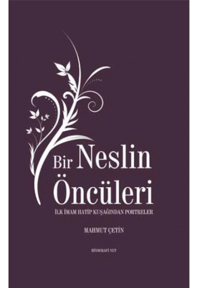 Bir Neslin Öncüleri