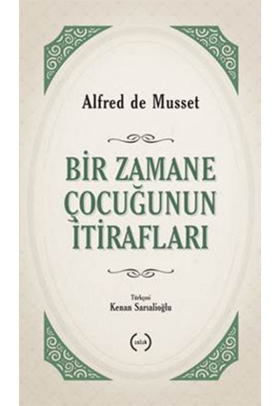 Bir Zamane Çocuğunun İtirafları