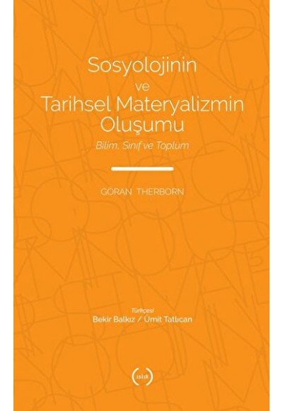 Sosyolojinin ve Tarihsel Materyalizmin Oluşumu