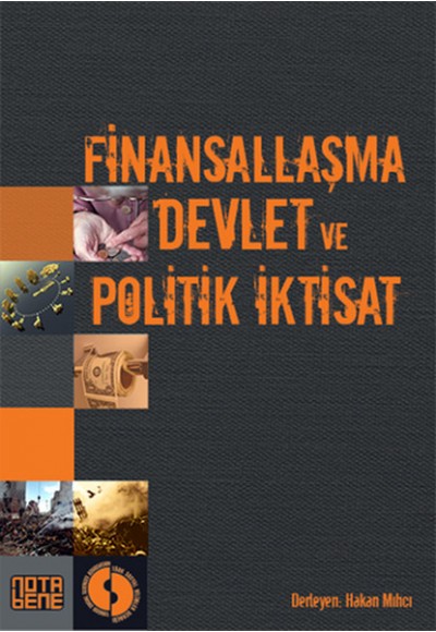 Finansallaşma, Devlet ve Politik İktisat