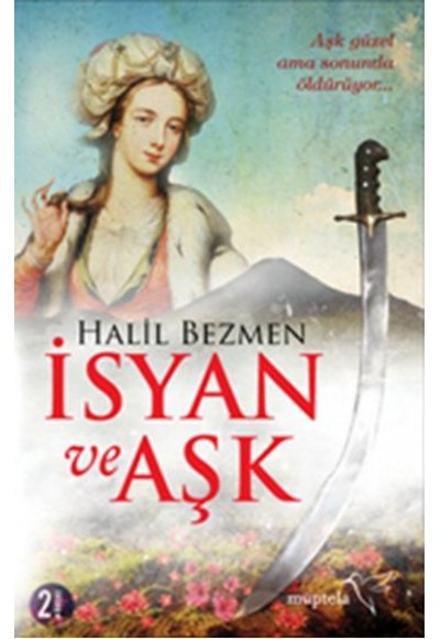 İsyan ve Aşk