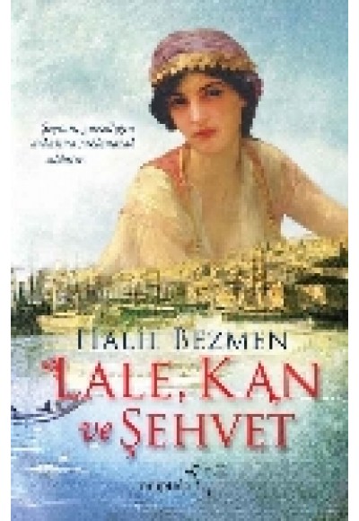 Lale, Kan ve Şehvet