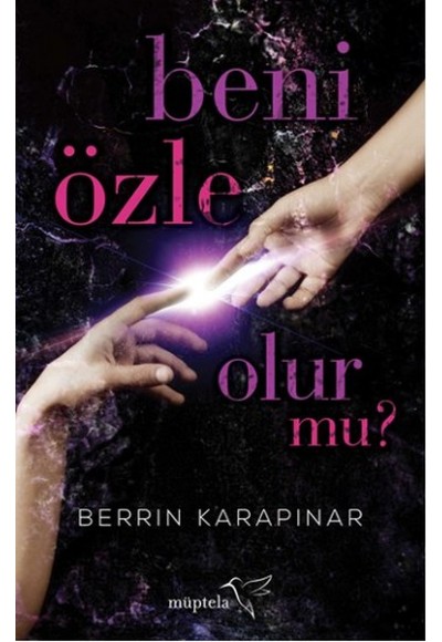 Beni Özle Olur Mu?