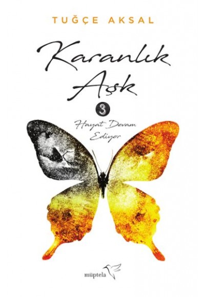 Karanlık Aşk 3 / Hayat Devam Ediyor