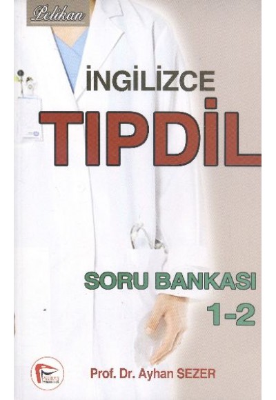 Pelikan İngilizce Tıp Dil Soru Bankası 1-2