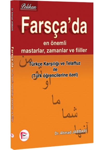 Farsça’da En önemli Mastarlar, Zamanlar Ve Fiiller
