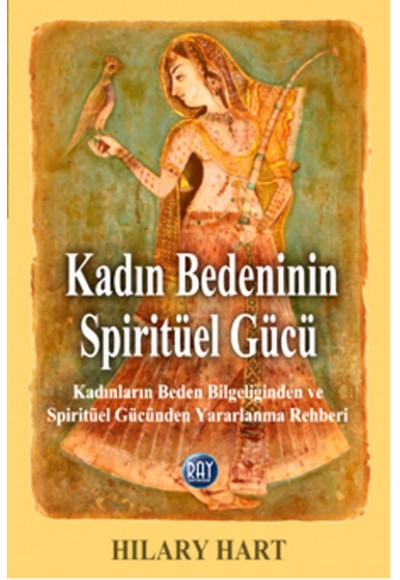 Kadın Bedeninin Spiritüel Gücü