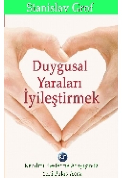 Duygusal Yaraları İyileştirmek