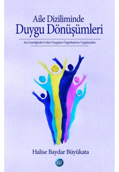 Aile Diziliminde Duygu Dönüşümleri