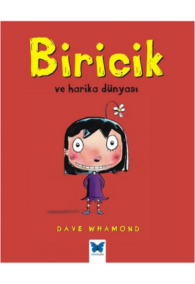Biricik Ve Harika Dünyası
