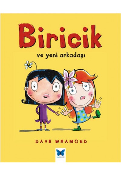Biricik ve Yeni Arkadaşı