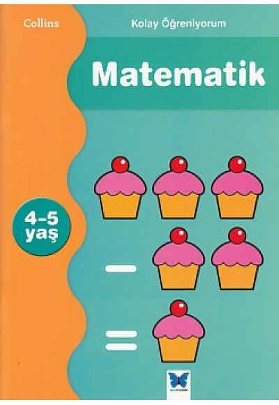 Kolay Öğreniyorum Matematik (4-5 Yaş)