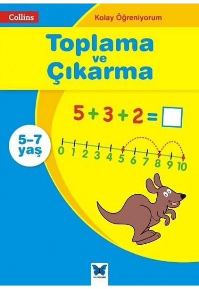 Kolay Öğreniyorum - Toplama ve Çıkarma (5-7 Yaş)