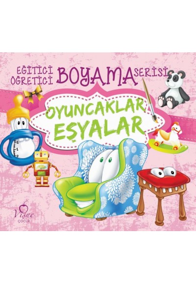 Eğitici Öğretici Boyama Serisi - Oyuncaklar Eşyalar