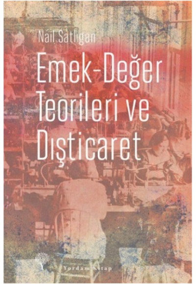 Emek - Değer Teorileri ve Dışticaret