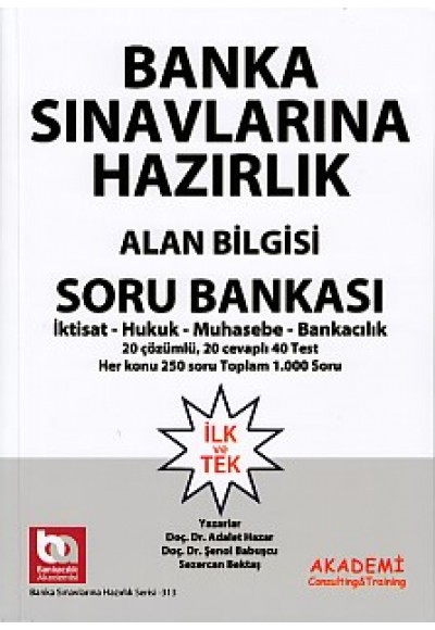 Banka Sınavlarına Hazırlık Alan Bilgisi Soru Bankası (İktisat-Hukuk-Muhasebe-Bankacılık)