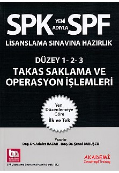 SPK-SPF Takas Saklama ve Operasyon İşlemleri