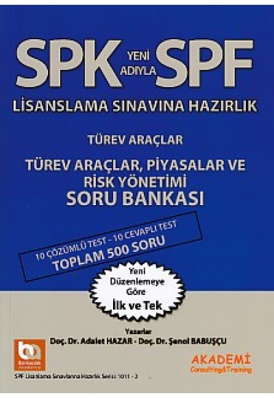 SPK-SPF Türev Araçlar, Piyasalar ve Risk Yönetimi Soru Bankası