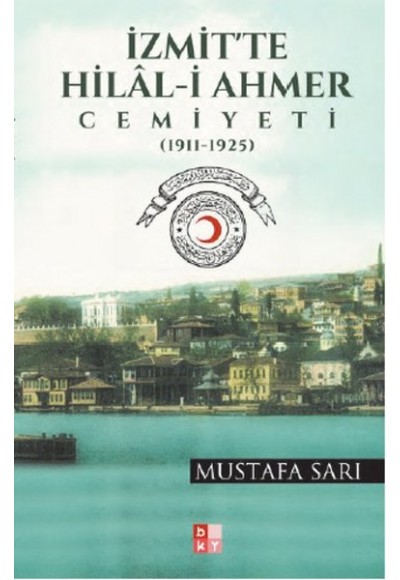 İzmit'te Hilal-i Ahmer Cemiyeti