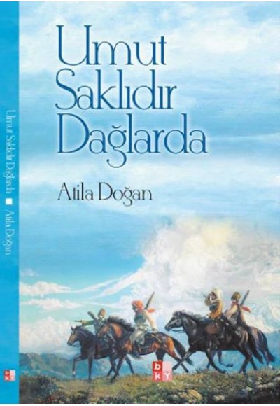 Umur Saklıdır Dağlarda
