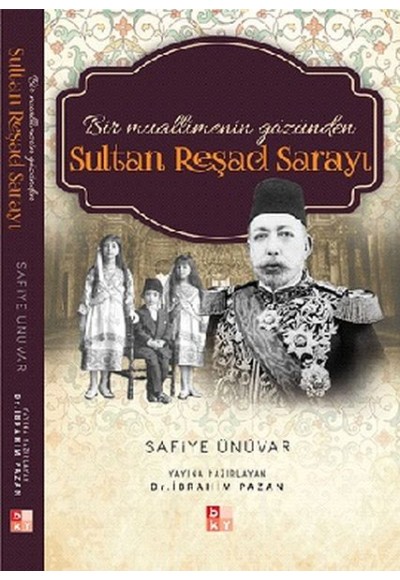 Bir Muallimenin Gözünden Sultan Reşad Sarayı